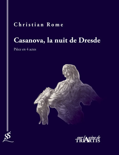 couverture du livre : [Epuisé] Casanova, la nuit de Dresde