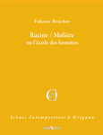 couverture du livre : Racine / Molière ou l'école des hommes
