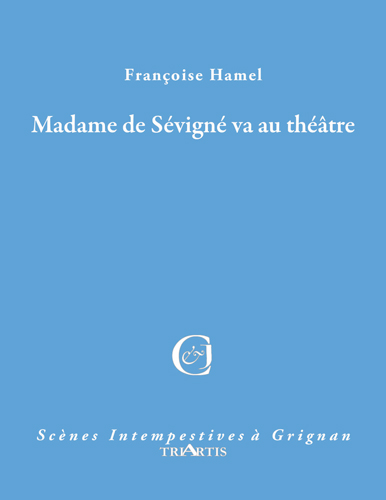 couverture du livre : Madame de Sévigné va au théâtre
