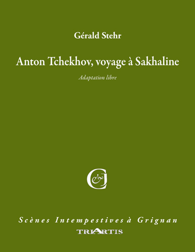 Anton Tchekhov, voyage à Sakhaline
