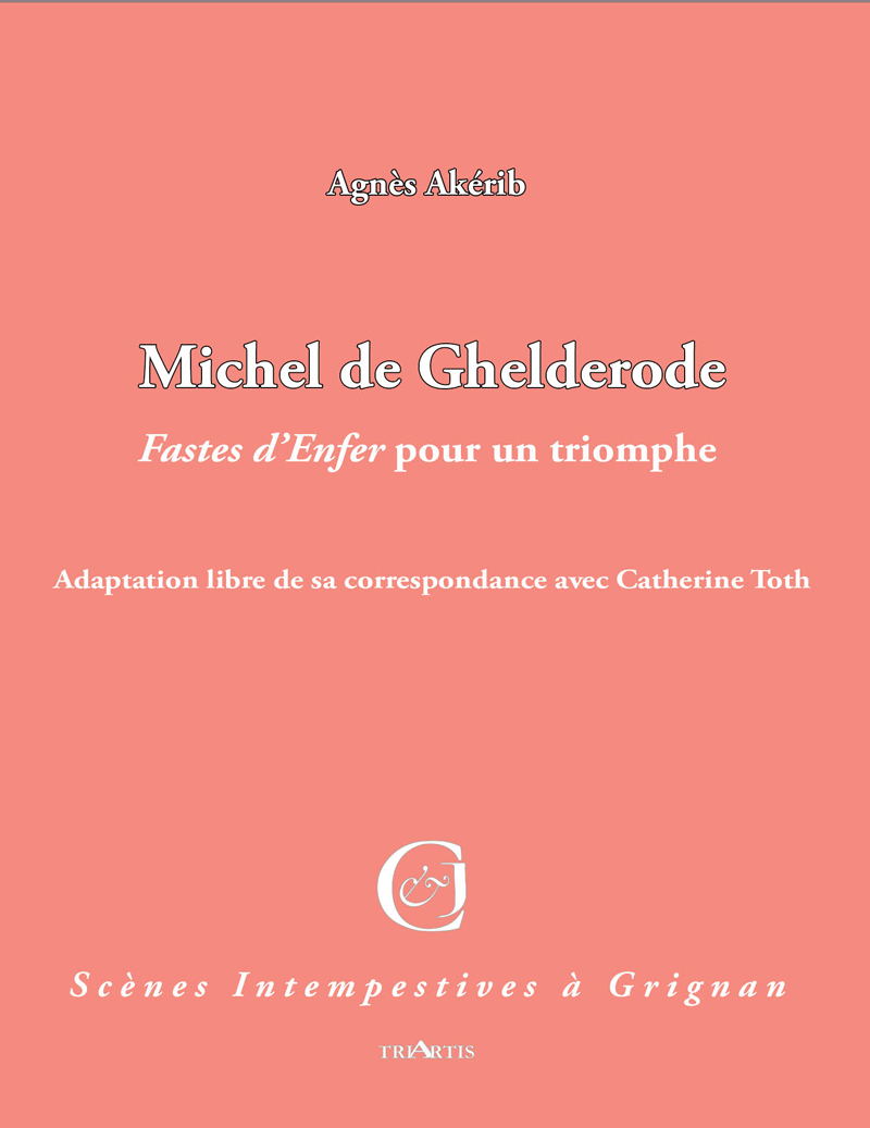 couverture du livre : Michel de Ghelderode Fastes d'Enfer pour un triomphe