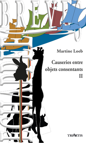 Causeries entre objets consentants II