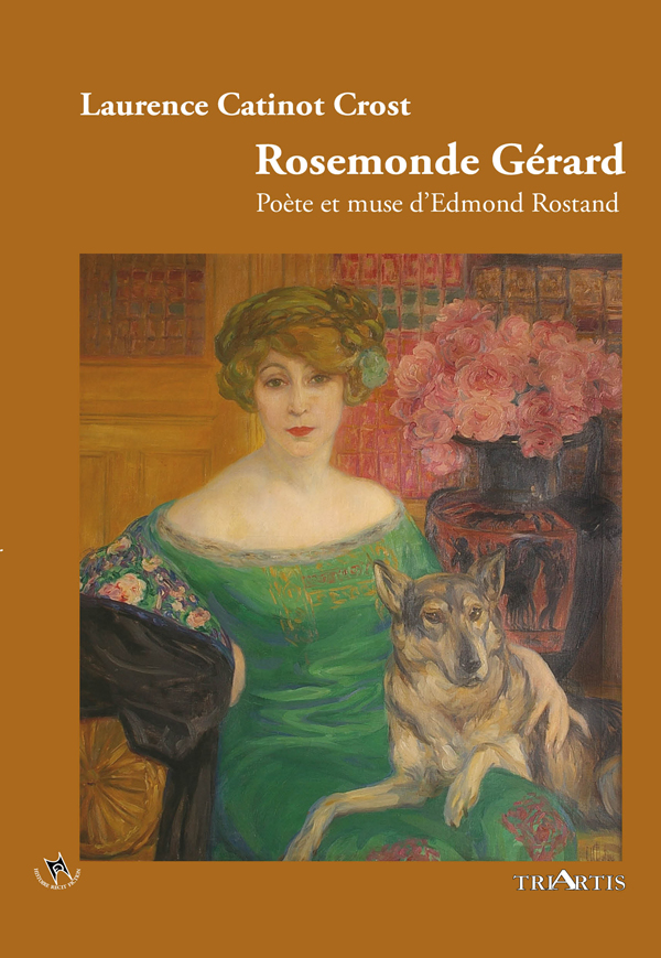 couverture du livre : Rosemonde Gérard, poète et muse d'Edmond Rostand