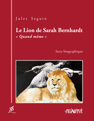 couverture du livre : Le Lion de Sarah Bernhardt