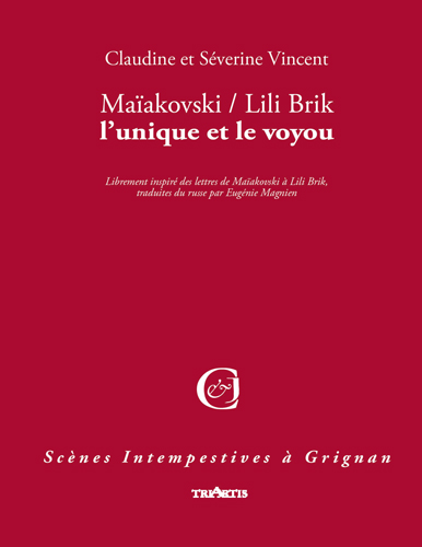 couverture du livre : Maïakovski / Lili Brik, l'unique et le voyou